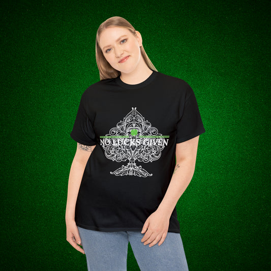 No Lucks Given Spades Poker T-Shirt Must have Good Luck All-in