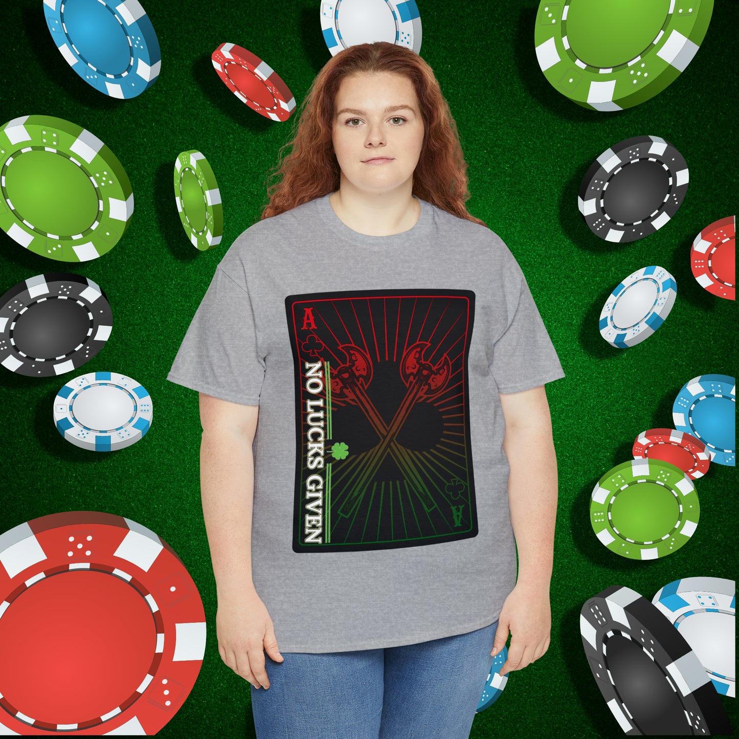 No Lucks Given Ace of Clubs card with two big axes Red Green Poker T-Shirt Must have Good Luck All-in