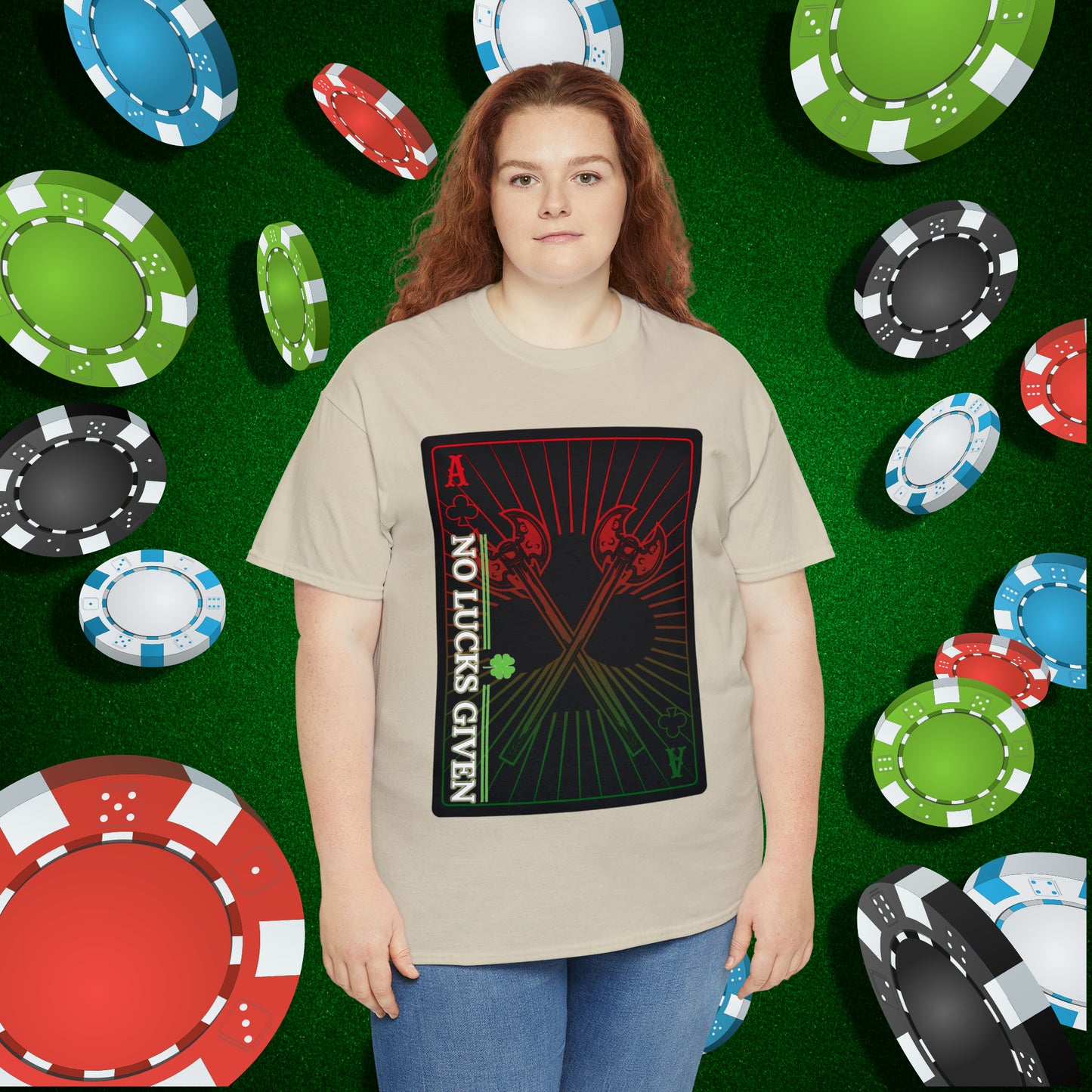 No Lucks Given Ace of Clubs card with two big axes Red Green Poker T-Shirt Must have Good Luck All-in