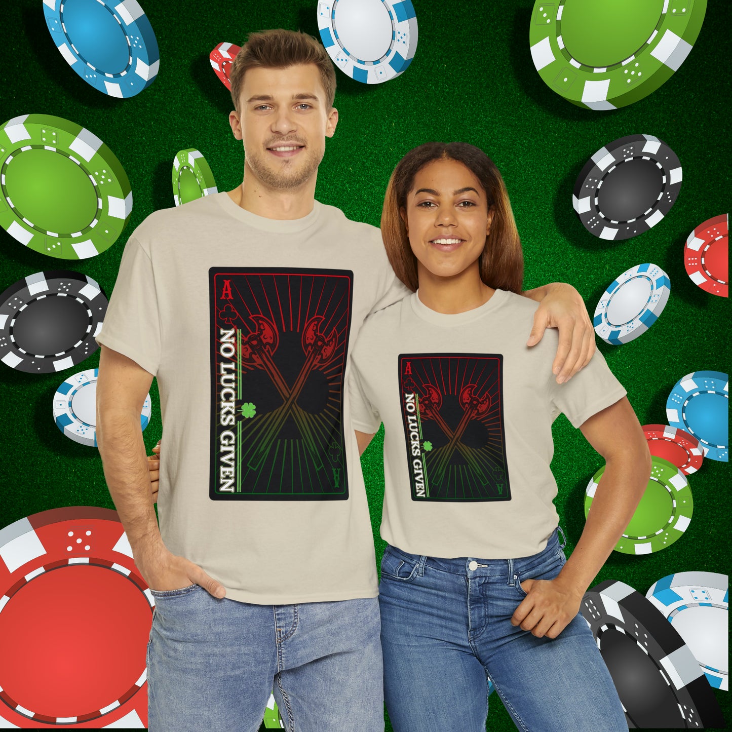 No Lucks Given Ace of Clubs card with two big axes Red Green Poker T-Shirt Must have Good Luck All-in