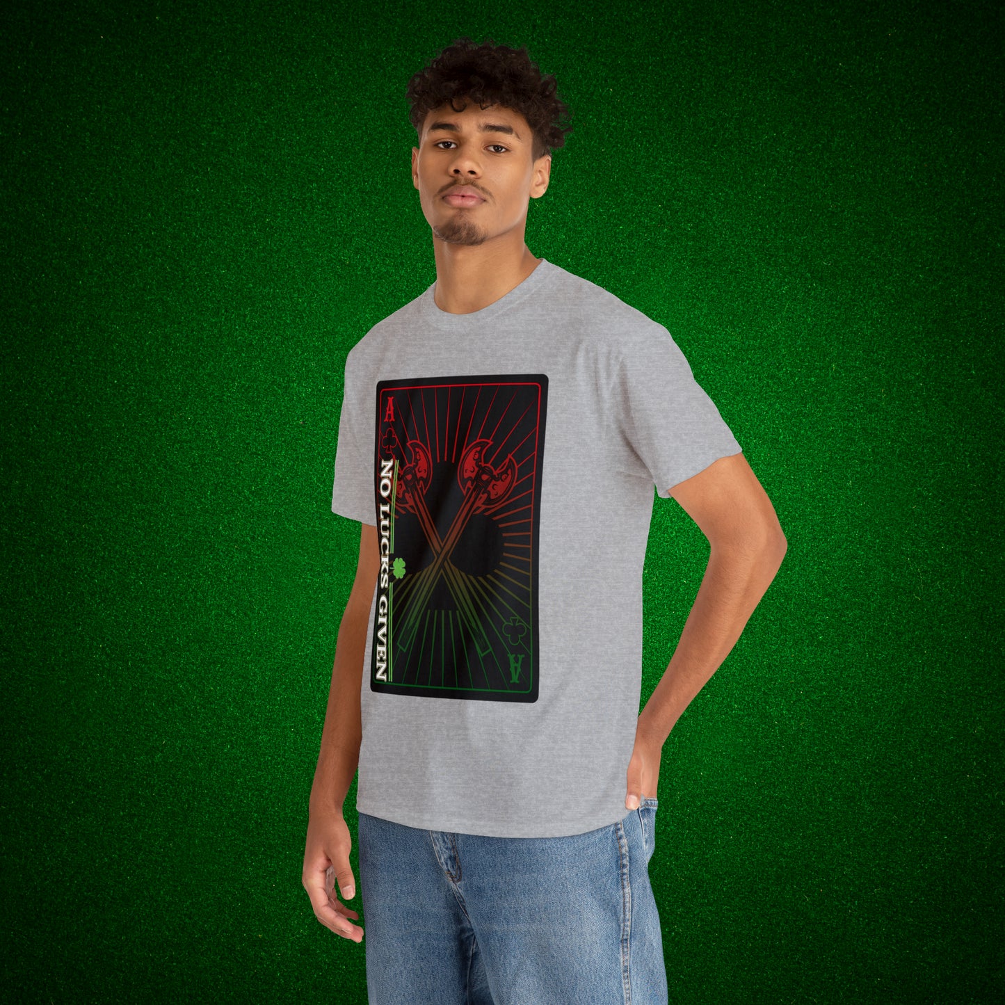 No Lucks Given Ace of Clubs card with two big axes Red Green Poker T-Shirt Must have Good Luck All-in