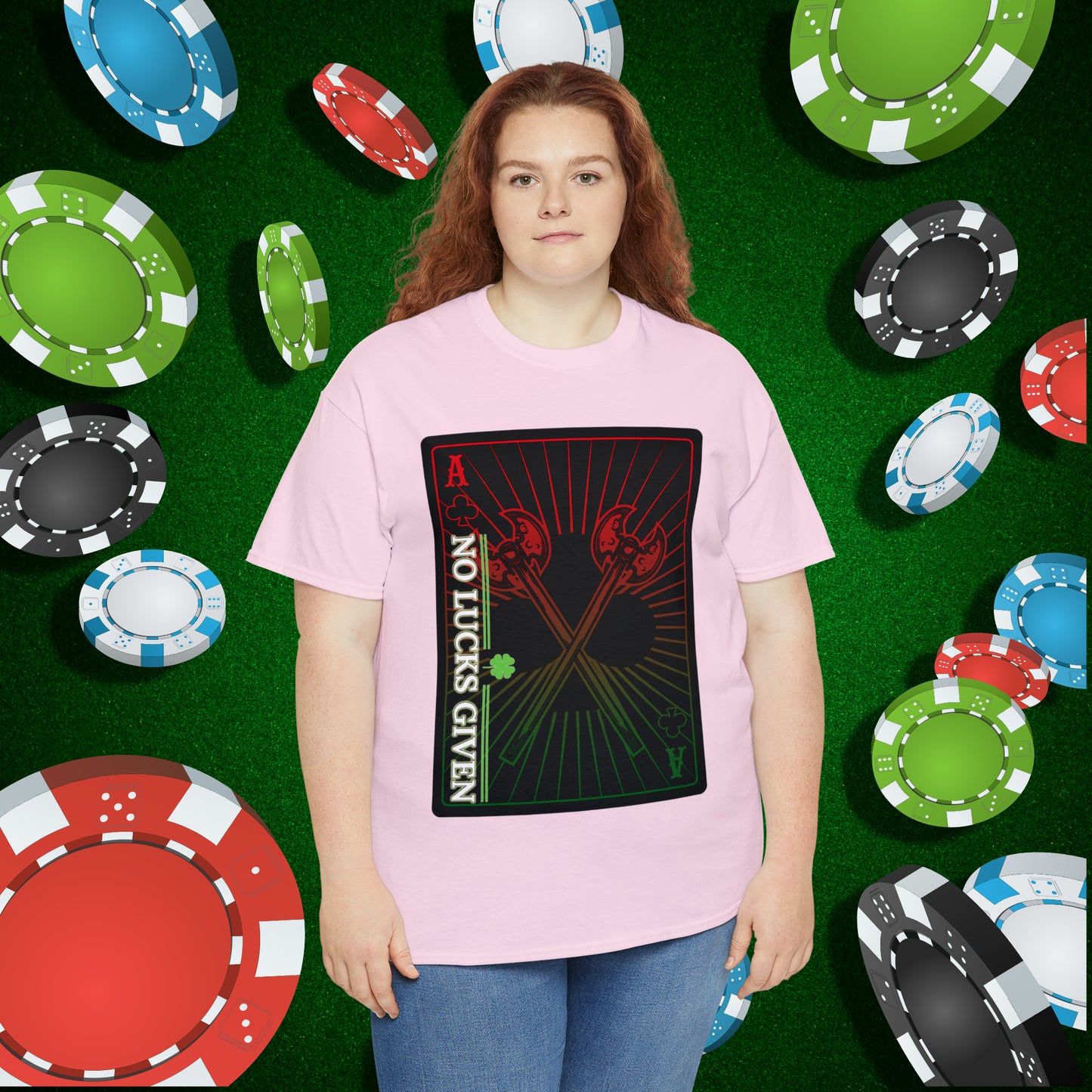 No Lucks Given Ace of Clubs card with two big axes Red Green Poker T-Shirt Must have Good Luck All-in