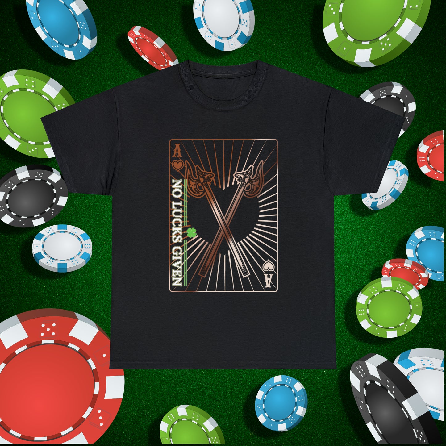 No Lucks Given Ace of Hearts card with two big axes Copper Poker T-Shirt Must have Good Luck All-in