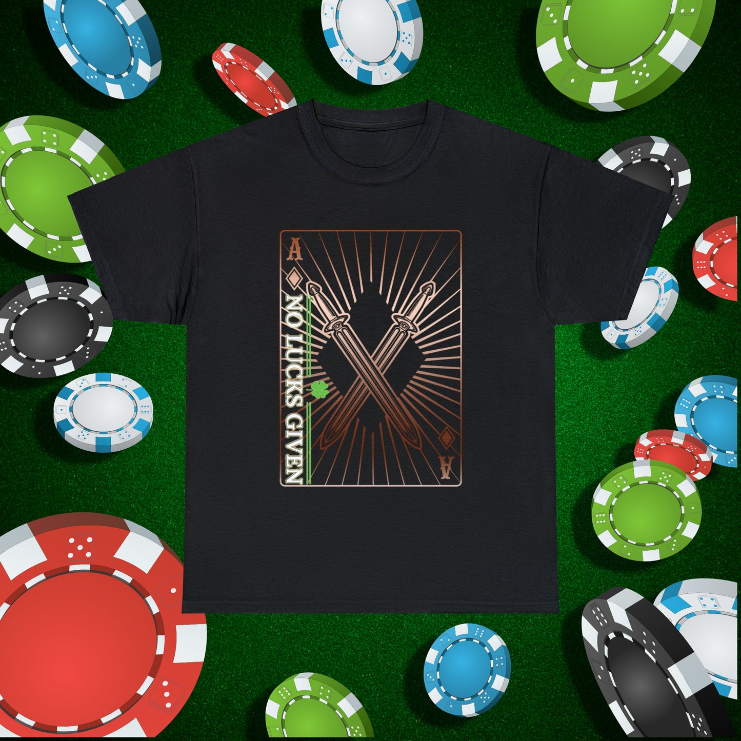 No Lucks Given Ace of Diamonds with Crossed Swords Copper Poker T-Shirt Must have Good Luck All-in