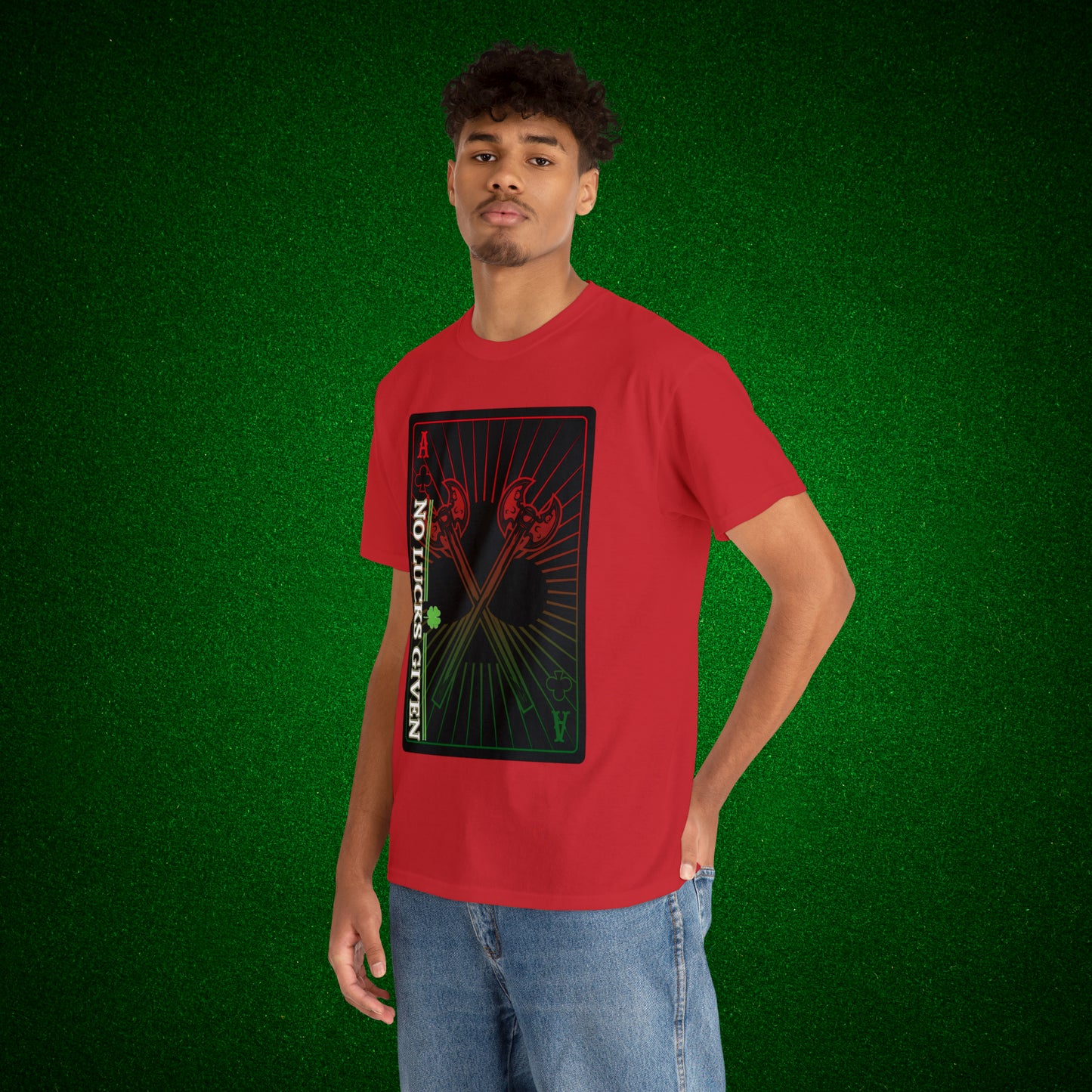 No Lucks Given Ace of Clubs card with two big axes Red Green Poker T-Shirt Must have Good Luck All-in