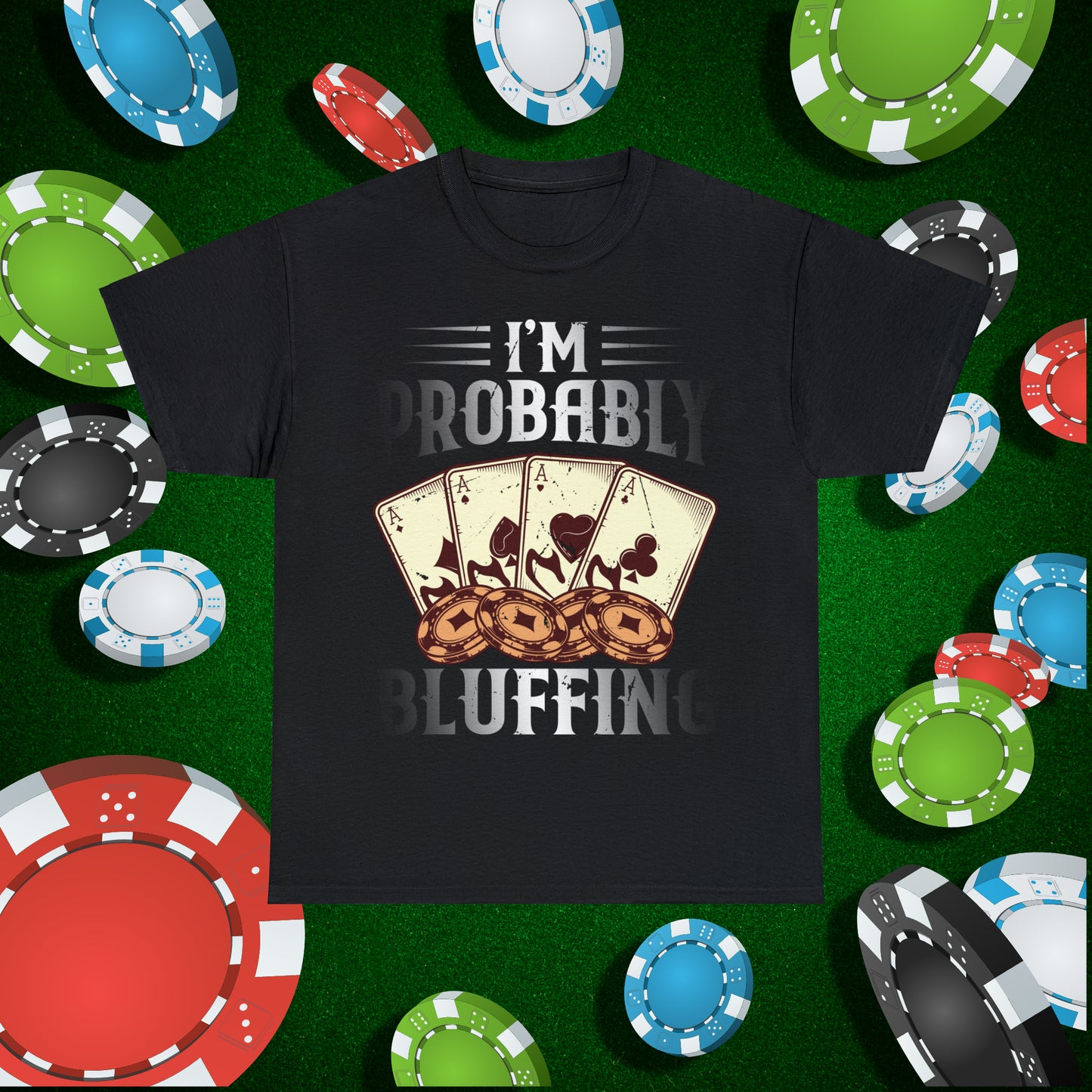 I'm Probably Bluffing Unisex Heavy Cotton Tee