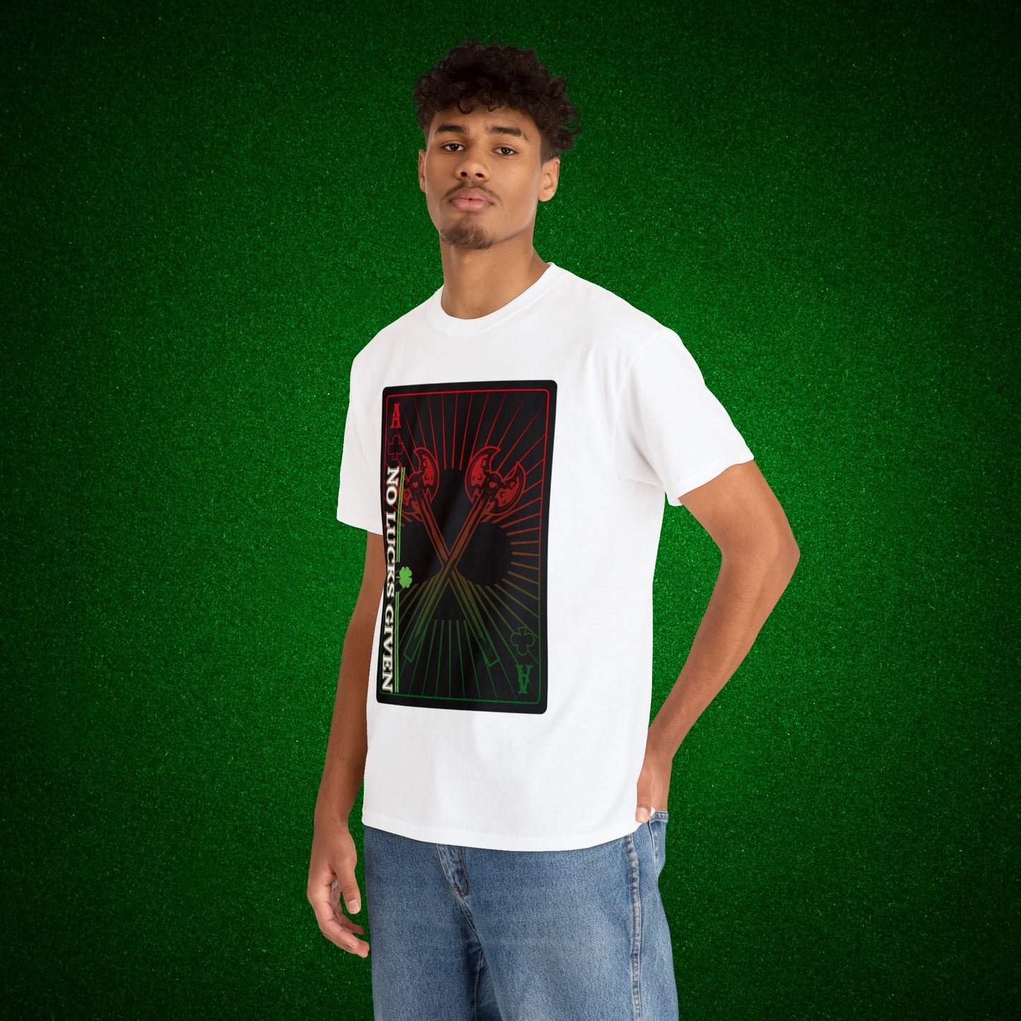 No Lucks Given Ace of Clubs card with two big axes Red Green Poker T-Shirt Must have Good Luck All-in