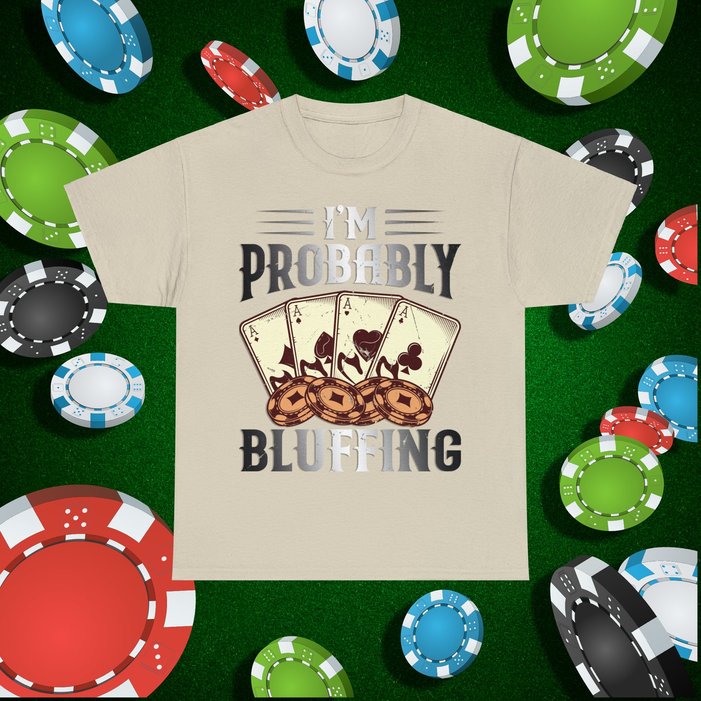 I'm Probably Bluffing Unisex Heavy Cotton Tee