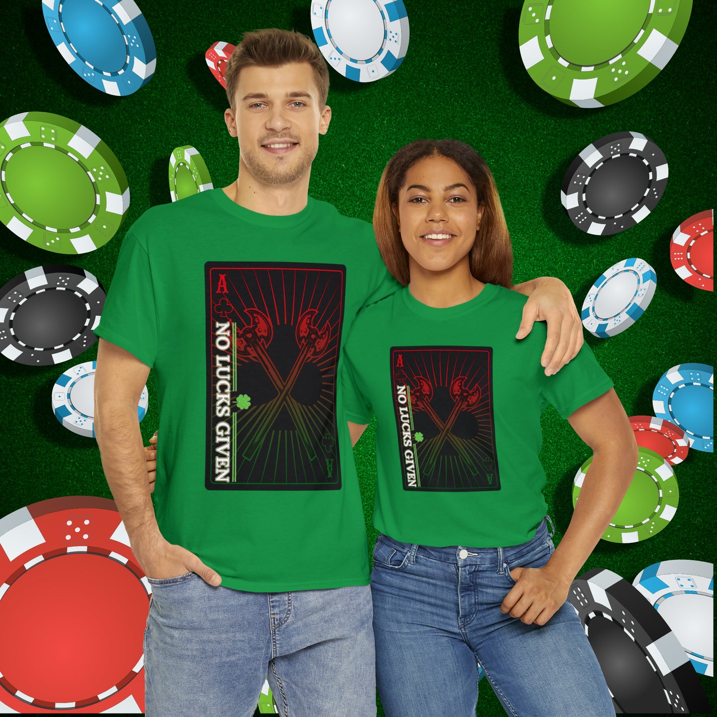 No Lucks Given Ace of Clubs card with two big axes Red Green Poker T-Shirt Must have Good Luck All-in