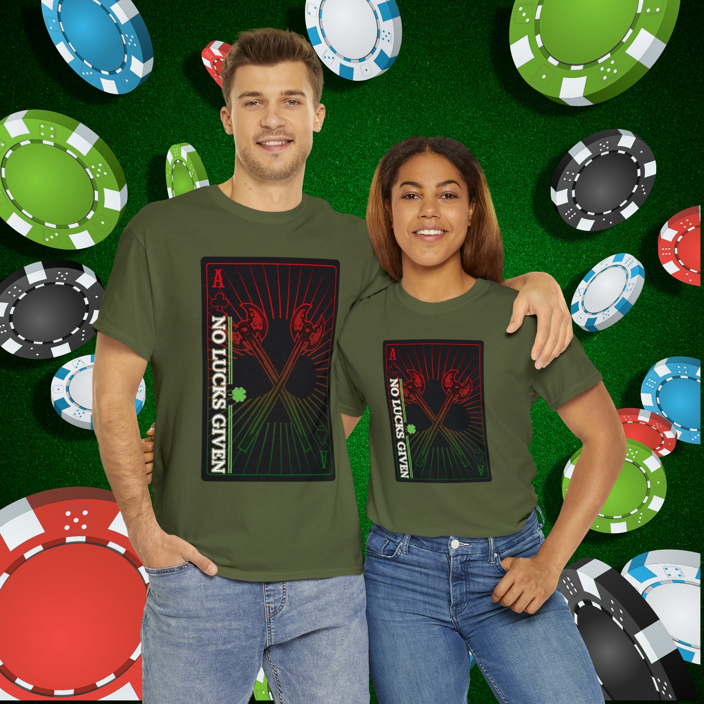 No Lucks Given Ace of Clubs card with two big axes Red Green Poker T-Shirt Must have Good Luck All-in