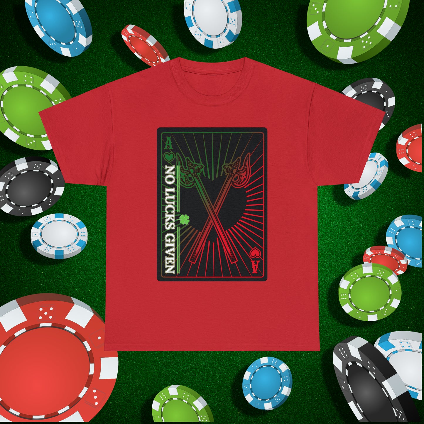 No Lucks Given Ace of Hearts card with two big axes Green Red Poker T-Shirt Must have Good Luck All-in