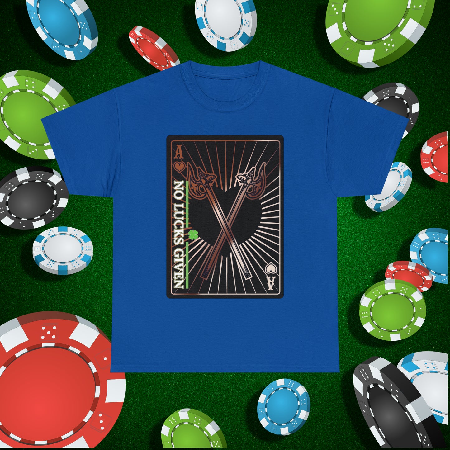 No Lucks Given Ace of Hearts card with two big axes Copper Poker T-Shirt Must have Good Luck All-in