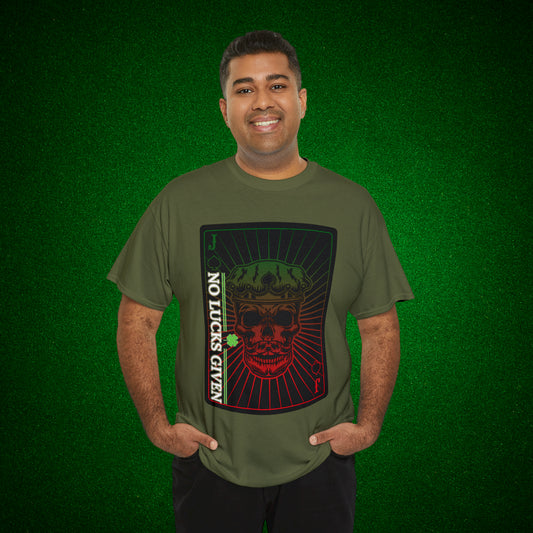 No Lucks Given Jack Skull in Crown of Spades Green Red Poker T-Shirt Must have Good Luck All-in