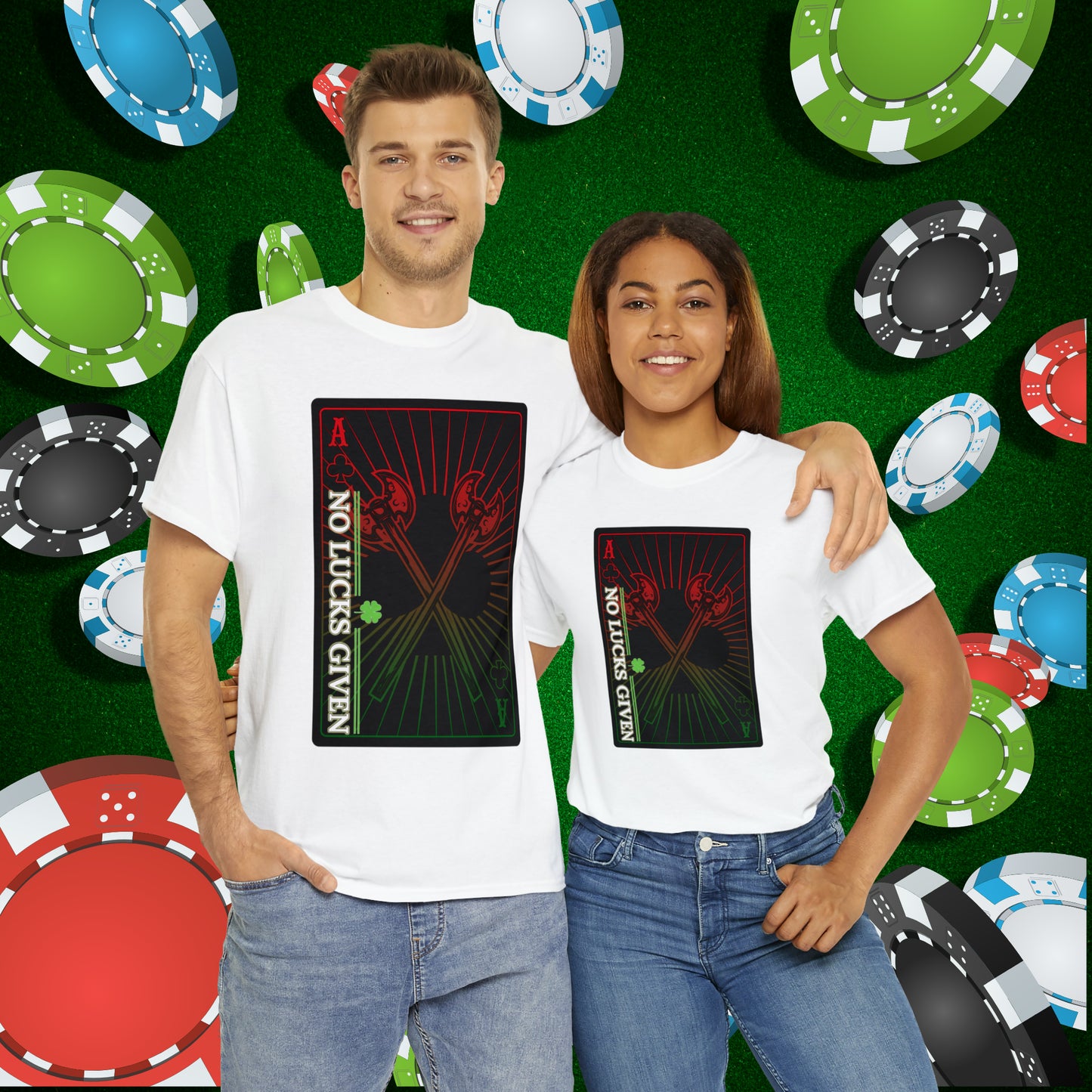 No Lucks Given Ace of Clubs card with two big axes Red Green Poker T-Shirt Must have Good Luck All-in