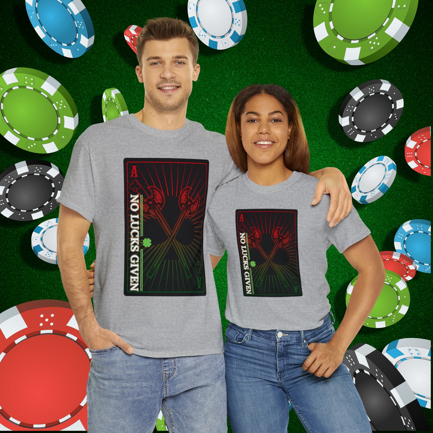 No Lucks Given Ace of Clubs card with two big axes Red Green Poker T-Shirt Must have Good Luck All-in